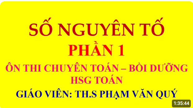 Chuyên đề số nguyên tố phần 1